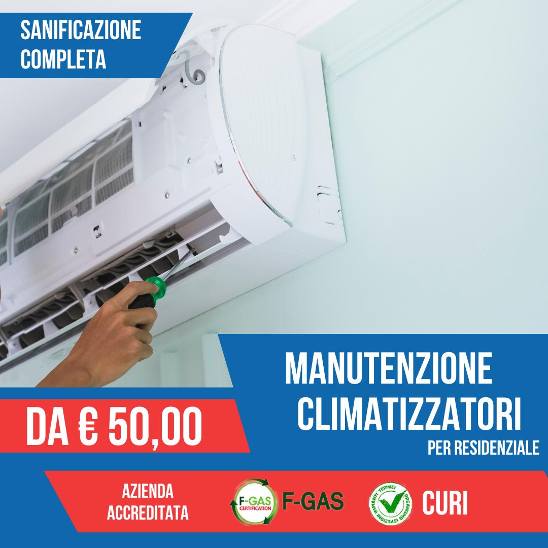 OFFERTA SANIFICAZIONE E MANUTENZIONE CLIMATIZZATORI da € 50,00